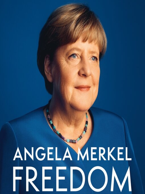 Title details for Freedom by Angela Merkel - Wait list